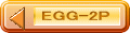 EGG-2P